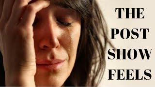 How to Deal With Post-Show Depression