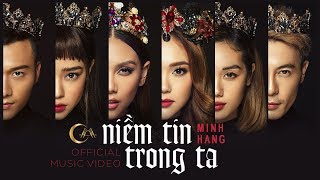 NIỀM TIN TRONG TA | MINH HẰNG - VÕ HOÀNG YẾN - TEAM MINH HẰNG THE FACE | OFFICIAL MUSIC VIDEO