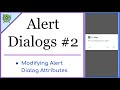 Modifying Alert Dialog Attributes & Appearance | #2