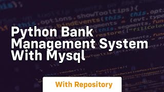 Python bank management system with mysql