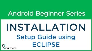 [OBSOLETE] Installation using ECLIPSE, ADT PLUGIN, SDK & JAVA JDK