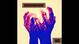 R3DMOON/JOAN 105/01 @joanakaredmoon