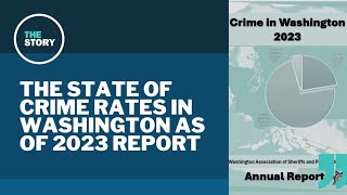 Washington report shows some types of crime declining, others apparently spiking