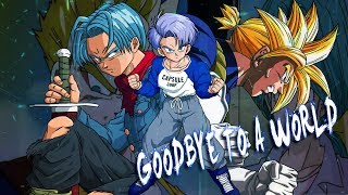 GoodBye To a World Amv {trunks tribute}