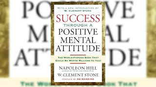 Success Through A Positive Mental Attitude - 2 -W Clement Stone, Napoleon Hill - Audiobook