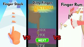 Dirty Finger Vs Finger Stack Vs Finger Run | Best Game 2022