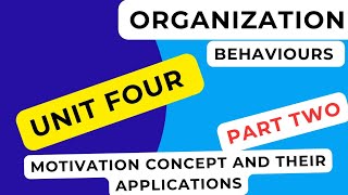 Organization Behaviours Unit four part Two Tutorials