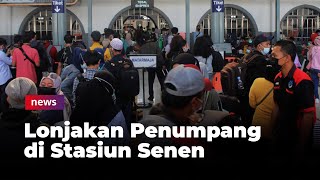 Jelang Larangan Mudik, Lonjakan Penumpang di Stasiun Senen Meningkat