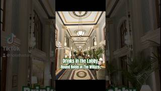 Drinks in the Lobby | Round Robin at the Willard #hotel #travel #washingtondc