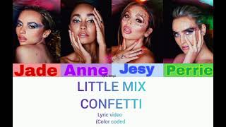 Little Mix - Confetti lyric video (color coded)