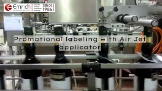 Emrich Packaging Machinery - Arca Promotional Bottle Labelling with Air Jet Applicator