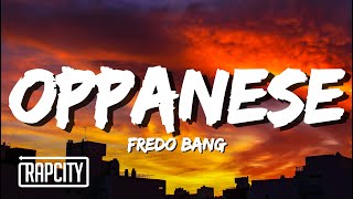 Fredo Bang - Oppanese (Lyrics)