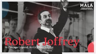 A Celebration of Robert Joffrey: Heritage, Legacy, and Innovation