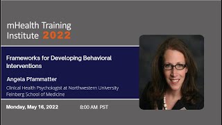 mHTI 2022: Frameworks for Developing Behavioral Interventions