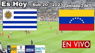 Uruguay vs. Venezuela en vivo, donde ver, a que hora juega Uruguay vs. Venezuela Sub 20 - 2023