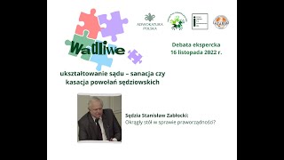 Sędzia Stanisław Zabłocki: okrągły stół w sprawie praworządności?