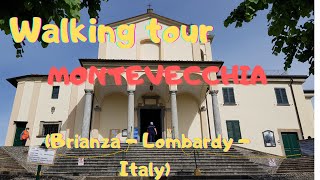 WALKING TOUR. MONTEVECCHIA (Brianza - Lombardy - Italy)