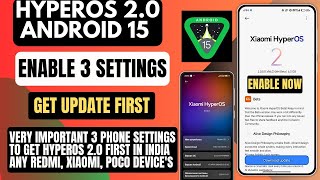 Top 3 Very Important Settings, Enable Now To Get HyperOS 2.0 Update 1st in India, Any Device's