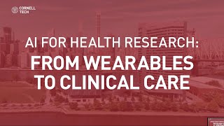 AI for Health Research: From Wearables to Clinical Care