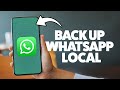 How To Back Up WhatsApp Locally 2025 (iPhone & Android)