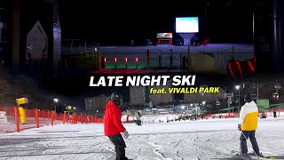 Vivaldi Park Ski Resort Vlog 🏂 ㅣ Late night Ski ㅣ Will there be many people? l Ramen Mukbang 🥡