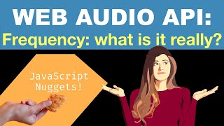 Web Audio API - Understanding Frequency