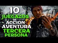 10 MEJORES JUEGOS en TERCERA PERSONA que debes JUGAR antes de MORIR