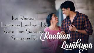 Raataan Lambiyan Song Lyrics | Shershaah | Jubin | Asses | Sidharth | Kiara | Lyrics Crew