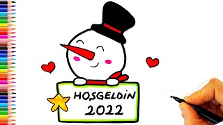 Hoşgeldin 2022 🌟 Sevimli Kardan Adam Çizimi ☃ ✨ Kardan Adam Nasıl Çizilir? - How To Draw a Snowman