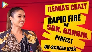 Why Ileana D'Cruz was Most Nervous to kiss Ranbir Kapoor? | Rapid Fire | Pagalpanti | SRK | Anil