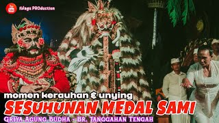 Momen KERAUHAN \u0026 UNYING Saat Sesuhunan Medal \u0026 Napak Pertiwi  | Calonarang Griya Tanggahan Tengah