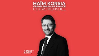 Cours mensuel 6/8 du Grand Rabbin de France Haïm Korsia à l'ECUJE