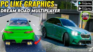 Dream Road: Online New Release Game | [Mercedes c63 and Toyota 1990] Ultra Graphics Android Gameplay