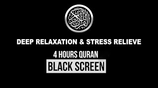 Beautiful Quran Recitation || Black Screen || 4 Hours