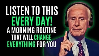 Win The Morning, WIN THE DAY! Listen Every Day! JIM ROHN MOTIVATION