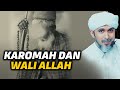 KAROMAH DAN WALI ALLAH | Habib Ali Zaenal Abidin Al Hamid