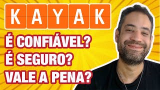 ☑️ KAYAK É CONFIÁVEL? É SEGURO? VALE A PENA? COMO COMPRAR?