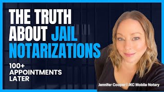 The Truth About Jail Notarizations: 100+ Appointments Later