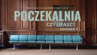 Poczekalnia [#09] Czy ufasz?