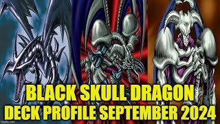 BLACK SKULL DRAGON DECK PROFILE (SEPTEMBER 2024) YUGIOH!