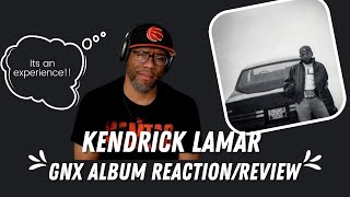 Its an experience | Reacts to Kendrick Lamar | GNX (Reaction\\Review)