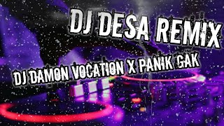 DJ DAMON VOCATION x PANIK GAK x OLD BETTER HAVE MY...