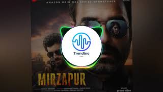 Mirzapur Theme | Munna bhaiya | Kalin bhaiya | Audio