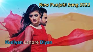 Remix - Kudiyan Lahore Diyan - New Punjabi Song 2022