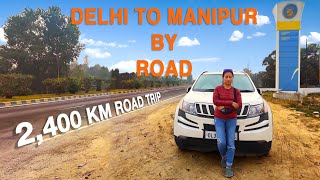 DELHI TO IMPHAL || ROAD TRIP || ASANA & BEN VLOGS