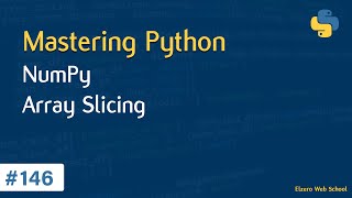 Learn Python in Arabic #146 - Numpy - Array Slicing