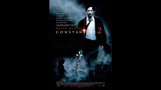 Constantine 2 NEW #2 Keanu Reeves 2018 Teaser Trailer Fan made