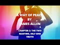 The Way of Peace by James Allen - Chapter 2 : The Two Masters, Self and Truth.