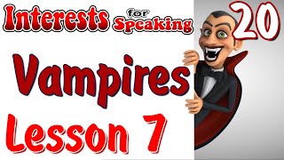 Vampires - Vocab Challenge - CEFR B1 - Interests 20 Lesson 7 - English Class
