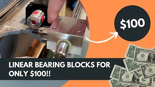 MAKING 10 LINEAR BEARING BLOCKS FOR ONLY $100!!! | DIY CNC | Part 1